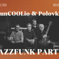 JazzFunk party | FunCOOLio & Polovko